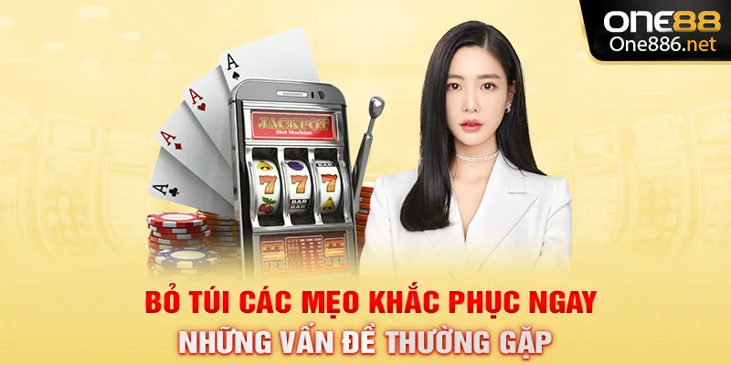 Bỏ túi các mẹo khắc phục ngay những vấn đề thường gặp