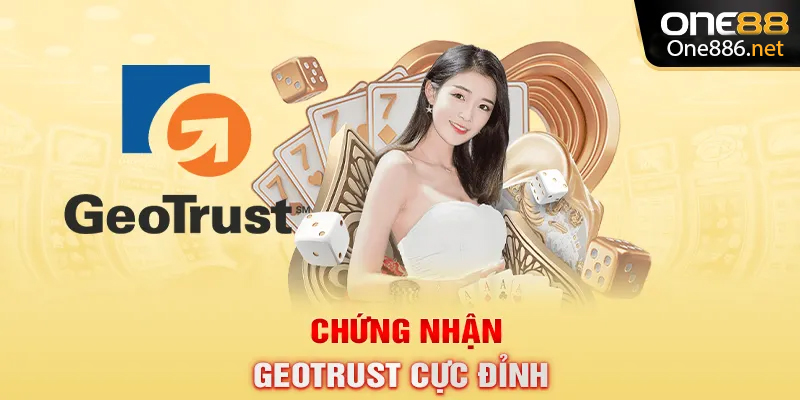 Chứng nhận GEOTRUST cực đỉnh